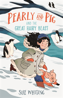 Pearly and Pig and the Great Hairy Beast (Whiting Sue)(Paperback / softback)