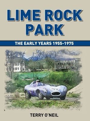 Lime Rock Park - The Early Years (O'Neil Terry)(Pevná vazba)