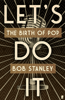Let's Do It - The Birth of Pop (Stanley Bob)(Pevná vazba)