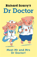 Richard Scarry's Dr Doctor (Scarry Richard)(Pevná vazba)