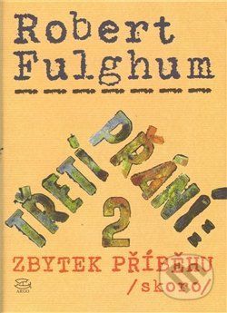 Třetí přání 2. - Robert Fulghum
