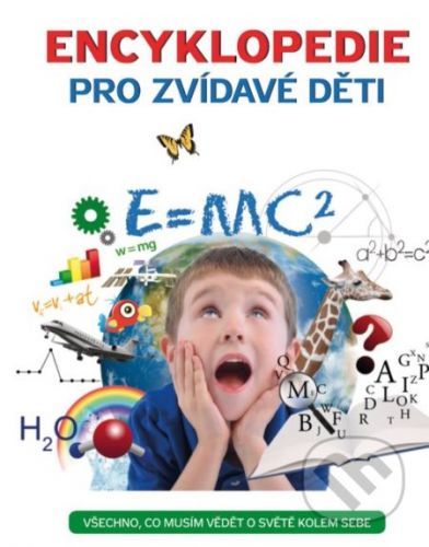 Encyklopedie pro zvídavé děti - Svojtka&Co.