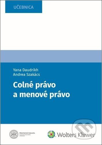 Colné a menové právo - Yana Daudrikh, Andrea Szakács