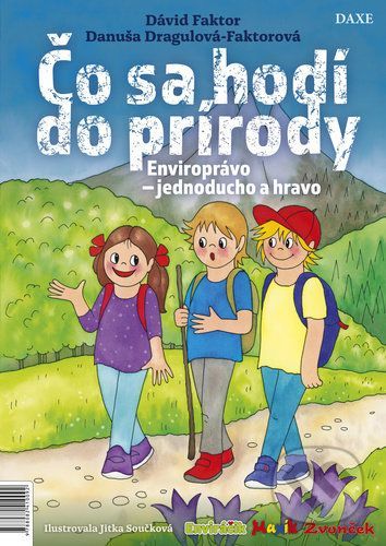 Čo sa hodí do prírody - Dávid Faktor, Danuša Dragulová-Faktorová, Jitka Součková (Ilustrátor)