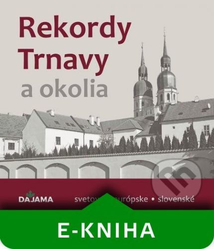 Rekordy Trnavy a okolia - Daniel Kollár