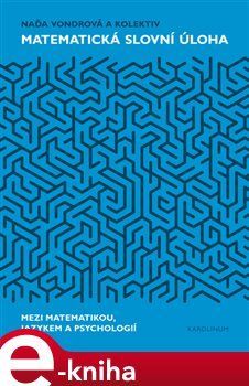 Matematická slovní úloha - Naďa Vondrová, kolektiv autorů