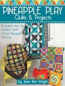 Pineapple Play Quilts & Projects (Wright Jean Ann)(Paperback)