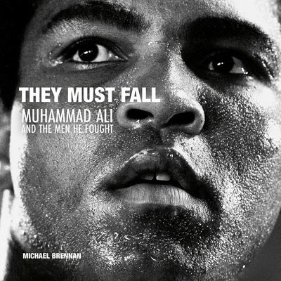 They Must Fall - Muhammad Ali and the Men He Fought(Pevná vazba)
