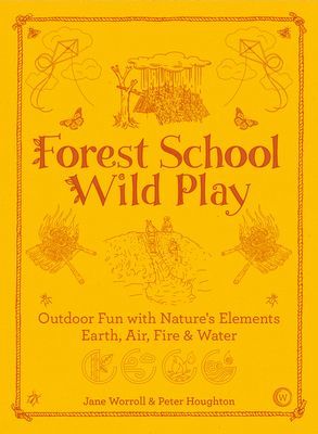 Forest School Wild Play (Worroll Jane)(Paperback)