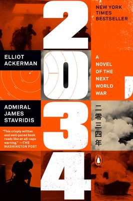 2034: A Novel of the Next World War (Ackerman Elliot)(Paperback)