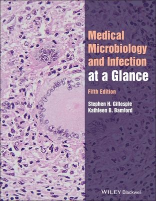 Medical Microbiology and Infection at a Glance, 5th Edition (Gillespie SH)(Paperback / softback)