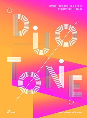 Duotone: Limited Colour Schemes in Graphic Design(Paperback / softback)