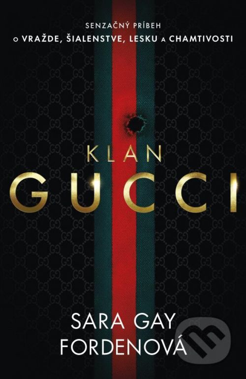 Klan Gucci - Sara Gay Forden