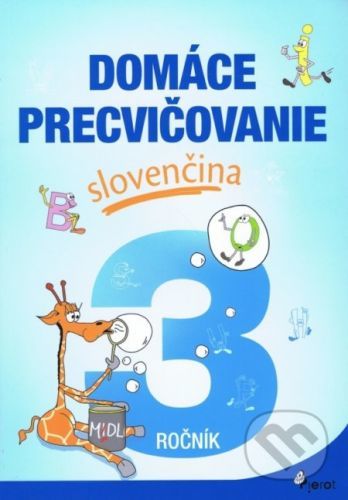 Domáce precvičovanie: Slovenčina 3. ročník - Jana Hirková