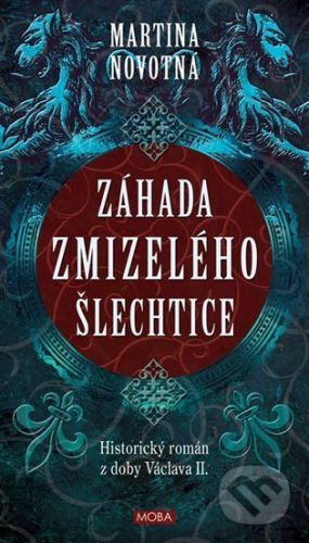 Záhada zmizelého šlechtice - Martina Novotná