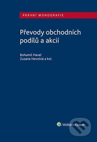 Převody obchodních podílů a akcií - Bohumil Havel, Zuzana Nevolná