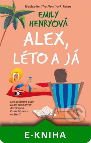 Alex, léto a já - Emily Henry