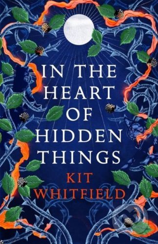 In the Heart of Hidden Things - Kit Whitfield