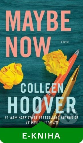 Maybe Now - Colleen Hoover