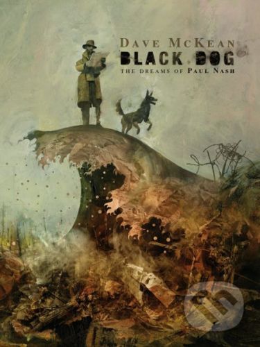 Black Dog: The Dreams Of Paul Nash - Dave McKean