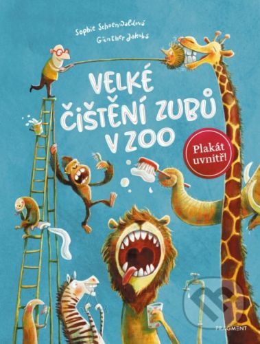 Velké čištění zubů v ZOO - Sophie Schoenwaldová, Günther Jakobs (ilustrácie)