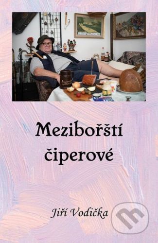 Mezibořští Čiperové - Jiří Vodička