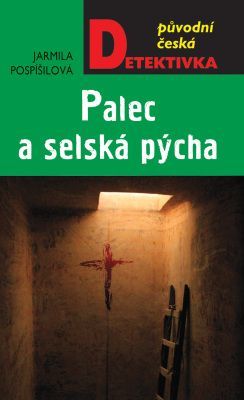 Palec a selská pýcha - Jarmila Pospíšilová - e-kniha