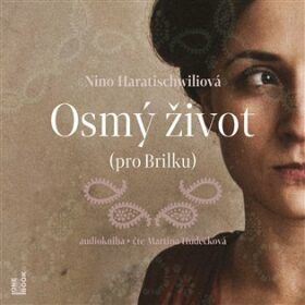 Osmý život (pro Brilku) - Nino Haratischwiliová - audiokniha