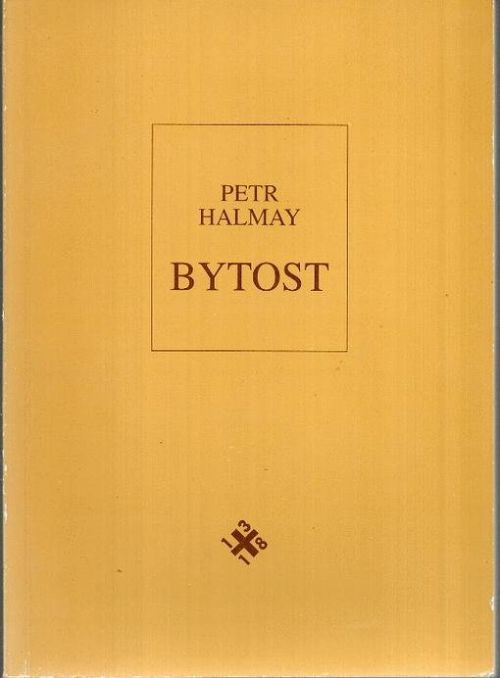 Bytost - Halmay Petr