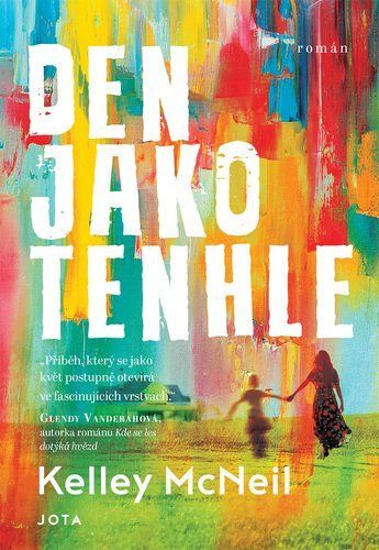 Den jako tenhle - Kelley McNeil