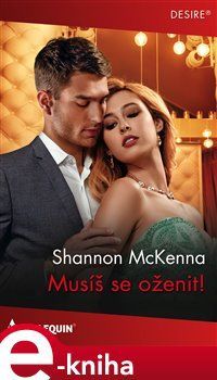 Musíš se oženit! - Shannon McKenna