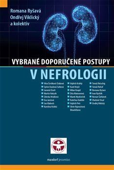 Vybrané doporučené postupy v nefrologii - Romana Ryšavá