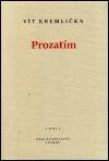 Prozatím - Vít Kremlička