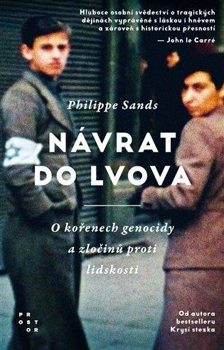 Návrat do Lvova - O kořenech genocidy a zločinů proti lidskosti - Philippe Sands