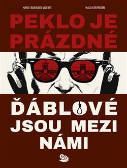 Peklo je prázdné, ďáblové jsou mezi námi - Marie Bardiaux-Vaiente