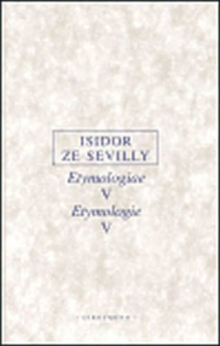 Etymologie V./Etymologiae V. - Isidor ze Sevilly