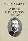 Z bojů o rukopisy Texty z let 1886-1888 - Tomáš Garrigue Masaryk