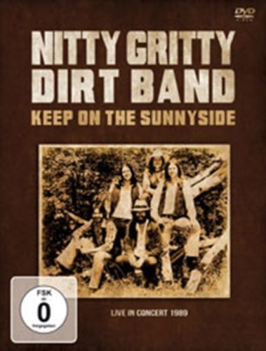 Nitty Gritty Dirt Band: Keep On the Sunnyside (DVD)