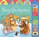 Noisy Orchestra (Taplin Sam)(Board book)