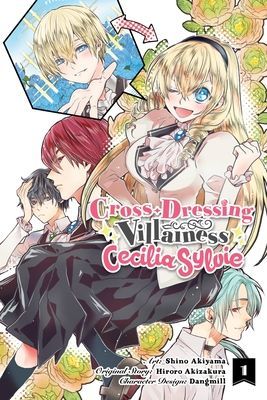 Cross-Dressing Villainess Cecilia Sylvie, Vol. 1 (Manga) (Dangmill)(Paperback)