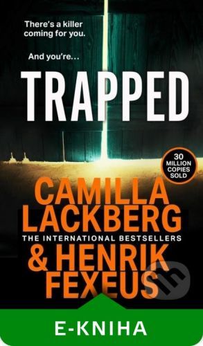 Trapped - Camilla Lackberg, Henrik Fexeus