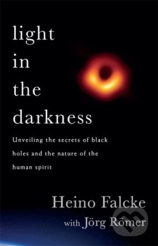Light in the Darkness - Professor Heino Falcke