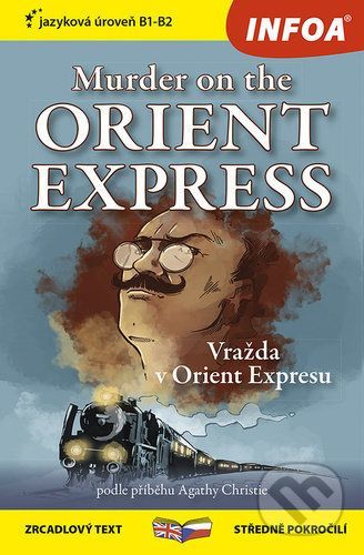 Murder on the Orient Express/Vražda v Orient Expresu - INFOA