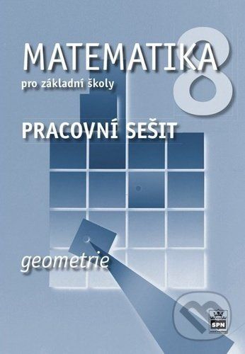 Matematika 8 pro základní školy: Geometrie - Jitka Boušková