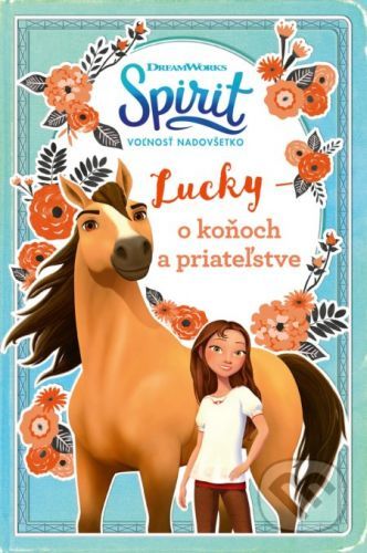 Spirit: voľnosť nadovšetko - Egmont SK