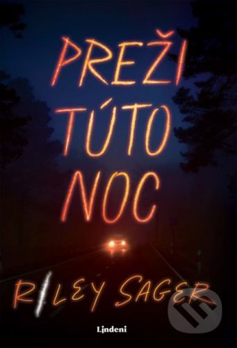 Preži túto noc - Riley Sager