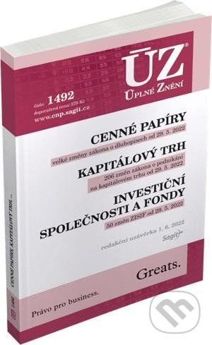 Úplné Znění - 1492 Cenné papíry, Kapitálový trh, Investiční společnosti a fondy, Komoditní burzy - Sagit