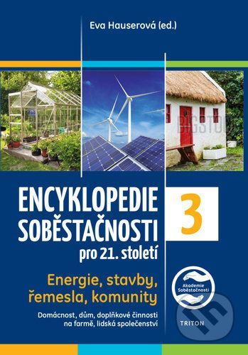 Encyklopedie soběstačnosti pro 21. století 3 - Eva Hauserová