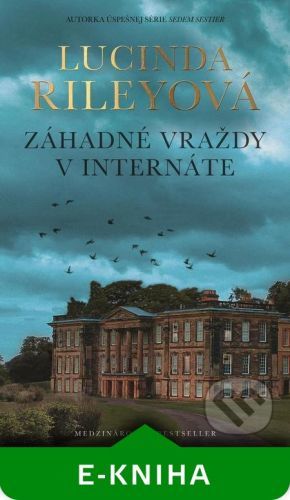 Záhadné vraždy v internáte - Lucinda Riley