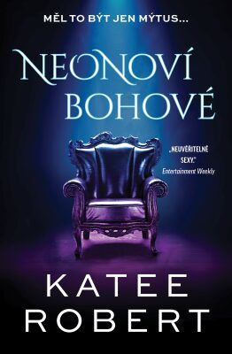 Neonoví bohové - Katee Robert